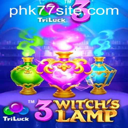 Unveiling the Magical World of 3WitchsLamp with PHK77: A Captivating Adventure