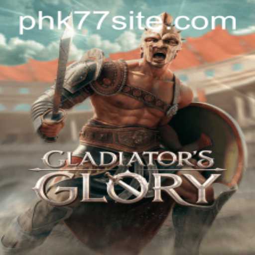 GladiatorsGlory: A Revolutionary Combat Experience with PHK77