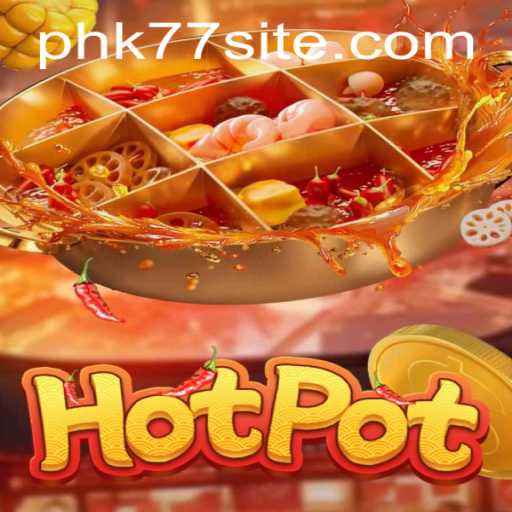 Experience the Excitement of 'Hotpot': A Riveting New Game