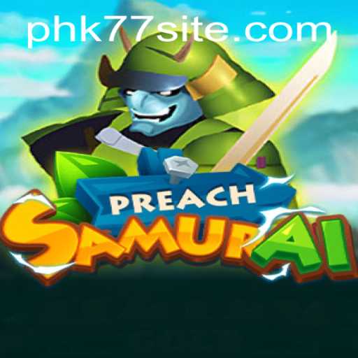 Exploring the World of PreachSamurai: The Game Changing Adventure